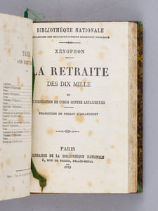 Philippiques et Olynthiennes [ Avec : ] La Retraite des Dix Mille ou L'Expédition de Cyrus contre Artaxerxès.