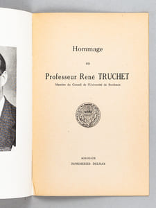 Hommage au Professeur René Truchet. Membre du Conseil de l'Université de Bordeaux