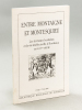 Entre Montaigne et Montesquieu. Les écrivains bordelais et la vie intellectuelle à Bordeaux au XVIIème siècle. 13 mai-1er juin 1985. Bibliothèque ...