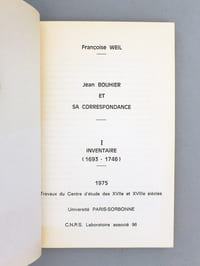 Jean Bouhier et sa correspondance ( 3 tomes, complet ) : I. Inventaire (1693-1746) ; II. Inex Operum ; III. Index Nominum