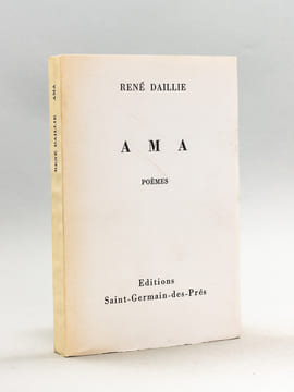 Ama. Poèmes. [ Edition originale ]. DAILLIE, René