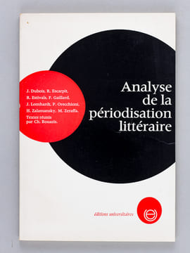 Analyse de la périodisation littéraire (Encyclopédie universitaire). BOUAZIS, Bouazis  ; Colloque Institut de littérature et de techniques artistiques ...