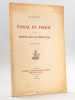 Pascal en Poitou et les Poitevins dans les Provinciales. [ Edition originale ]. ROUX, Marquis de
