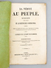 La Vérité au Peuple. Réflexions de M. le Duc de La Rochefoucauld Doudeauville, insérés dans la Gazette de France et le Défenseur du Peuple, et ...