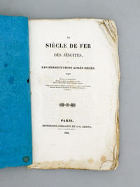 Le Siècle de Fer des Jésuites, ou les persécutions après décès