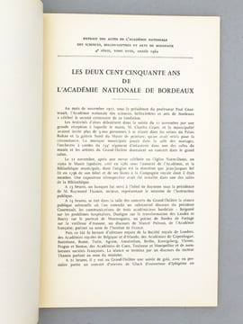 Les deux cent cinquante ans de l'Académie Nationale ( Actes de l'Académie Nationale des Sciences, Belles-Lettres et Arts de Bordeaux, 4e série, Tome ...