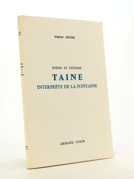 Poésie et Système - Taine interprète de La Fontaine [ exemplaire dédicacé par l'auteur ]. JEUNE, Simon