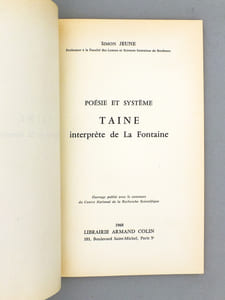 Poésie et Système - Taine interprète de La Fontaine [ exemplaire dédicacé par l'auteur ]