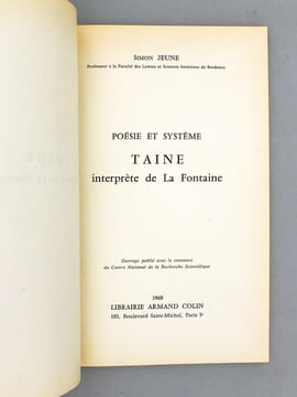 Poésie et Système - Taine interprète de La Fontaine [ exemplaire dédicacé par l'auteur ]. JEUNE, Simon