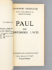 Paul ou l'impossible unité [ exemplaire dédicacé par l'auteur ]. ARMOGATHE, Jean-Robert ; DUCHÊNE, Hervé (collab.)