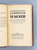 La Vérité sur Wagner établie d'après les documents Burrel [Avec : ] Lettres à Hans de Bülow. WAGNER, Richard ; DURN? P.D. ; ROOT, W. L.