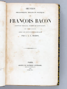 Oeuvres Philosophiques, Morales et Politiques de François Bacon Baron de Verulam, Vicomte de Saint-Alban