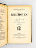 [ Lot de 2 livres coll. Les Maîtres de la Musique ] Beethoven ; Mendelssohn. CHANTAVOINE, Jean ; BELLAIGUE, Camille