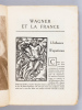 Numéro Spécial de la Revue Musicale : Wagner et la France.. Collectif ; DUKAS, Paul ; SUARES, André ; etc.