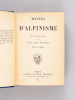 Manuel d'Alpinisme [ Edition originale ]. Club Alpin Français ; Collectif ; [ PAILLON, Maurice ; PAYOT, Dr. ; VALLOT ]