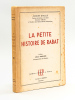 La Petite Histoire de Rabat [ Edition originale ]. CAILLE, Joseph