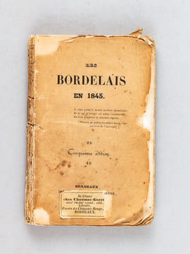 Les Bordelais en 1845. Anonyme ; [ DUPUY, Justin, rédacteur en chef de la Guienne ]