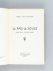 Le Païs de Soule ( Essai sur la Coutume basque ). NUSSY SAINT-SAENS, Marcel