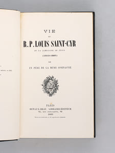 Vie du R. P. Louis Saint-Cyr de la Compagnie de Jésus ( 1813 - 1887 ) , par un Père de la même Compagnie.