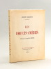 Les Douces-Amères [ Edition originale - Livre dédicacé par l'auteur ]. DELMOND, Jacques
