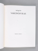 Mémoire et Lumière de Varangeville (2 Tomes - Complet). DE GIVRY, Jacques ; LOUVET, Solange