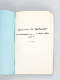 Manuscrit : Artillerie de la 36e Divison d'Infanterie [ Vers 1930-1940 ] 24e et 224e Régiment d'Artillerie Divisionnaire [ Contient : Principaux tirs d'Artillerie. Consommations nécessaires pour obtenir certains résultats - Bombardement successifs. Tirs du 75, du 105 C, du 155C, du 105 L - Destructions des tranchées, des chevaux de frise, de réseaux, des abris, de fortification permanente, des localités, des ballons d'observation, etc... - Code spécial pour la liaison Infanterie-Artillerie - Cadre Memento des principales décisions concernant l'Artillerie qui doivent être prises au cours des diverses situations tactiques. Etc... ]