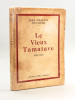 Le Vieux Tamatave (1700-1936) [ Edition originale ]. CHAUVIN, Jean