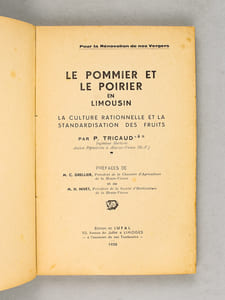 Le Pommier et le Poirier en Limousin. La culture rationnelle et la standardisation des fruits.