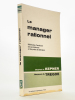Le manager rationnel - Méthode d'analyse des problèmes et de prise de décision. KEPNER, Charles H. ; TREGOE, Benjamin B.