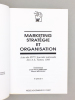 Marketing, stratégie et organisation ( Actes des XIVèmes journées nationales des I.A.E., Nantes, 1998, Tome 3 ). Collectif ; I.A.E. Nantes ; BRECHET, ...