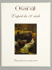[ Lot des catalogues de deux ventes thématiques sur les peintres du XIXe, organisées en 2006 par la Maison Osenat à Fontainebleau ] L'Esprit du XIXe ...