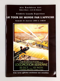 Le Tour du Monde par l'Affiche , Très rares affiches anciennes non entoilées (lot de 2 catalogues de 2003 et 2004), Aix-en-Provence : 29 novembre 2003 ; 31 janvier 2004