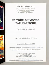 Le Tour du Monde par l'Affiche , Très rares affiches anciennes non entoilées (lot de 2 catalogues de 2003 et 2004), Aix-en-Provence : 29 novembre 2003 ; 31 janvier 2004