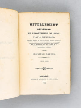 Nivellement général du Département du Cher, par P.-A. Bourdaloue. Deuxième Volume. Juin 1852 [ Edition originale ]. BOURDALOUE, P.-A.