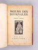 Moeurs des Diurnales. Traité de Journalisme. SCHWOB, Marcel (LOYSON-BRIDET)