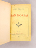 Jean Mornas [ Livre dédicacé par l'auteur ] . CLARETIE, Jules
