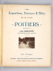 Expositions, Concours & Fêtes de la Ville de Poitiers photographiés par Jules Robuchon. 1899. [ Edition originale ]. ROBUCHON, Jules