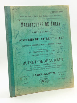 Tarif-Album de Buiret-Debeauran Fondeur & Fabricant à Tully par Béthencourt-sur-Mer (Somme)  [ Détail du titre : ] Manufacture de Tully (Somme) Usine ...