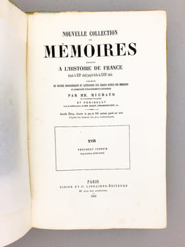 Nouvelle collection des mémoires relatifs à l'Histoire de France, depuis le XIIIe siècle jusqu'à la fin du XVIIIe siècle, Tome XVIII ( 18 ) : ...