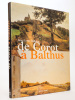 De Corot à Balthus - Un siècle de grands peintres dans la Nièvre et le Morvan [ Exposition De Corot à Balthus, Musée Municipal Frédéric Blandin, Ville ...