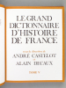 Le Grand Dictionnaire d'Histoire de France (6 Tomes - Complet). DECAUX, Alain ; CASTELOT, André