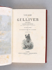 Voyages de Gulliver. SWIFT, Jonathan ; JANIN, Jules ; DESFONTAINE, Abbé ; GAVARNI
