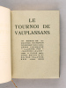 Le Tournoi de Vauplassans. MAINDRON, Maurice ; LELOIR, Maurice