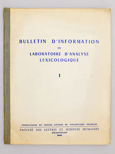 Bulletin d'information du laboratoire d'analyse lexicologique ( lot de 6 vol., numéros I à VI ) : I ; II ; III ; IV ; V ; VI