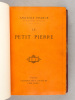 Le Petit Pierre [ Edition originale ]. FRANCE, Anatole