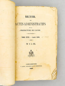 Recueil des Actes administratifs de la Préfecture de l'Aude [ deux tomes reliés en un vol. ] : Tome XVIII - Année 1868 n° 1 à 35 ;  Tome XIX - Année 1869, n° 1 à 34 , 22 novembre 1869