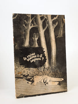 Le Crime restera-t-il impuni ? [ brochure de 1952, par le Ministère de l'Intérieur de la Province de Buenos Aires, Argentine, pour la promotion de  ...