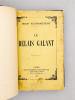 Le Relais-Galant. KISTEMAECKERS, Henry [ 1872-1938 ]