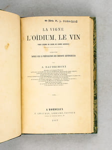 La Vigne, l'Oïdium, le Vin. Trois leçons du Cours de Chimie Agricole. Suivies d'une notice sur la préparation des boissons artificielles. [ Edition originale ]