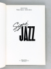 Signé Jazz [ Avec signatures autographes de Illinois Jacquet, Doc Cheatham et Sam Woodyard ]. MOREAU, Gérard